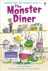 The monster diner / Mairi Mackinnon ; illustrators, Mike & Carl Gordon.