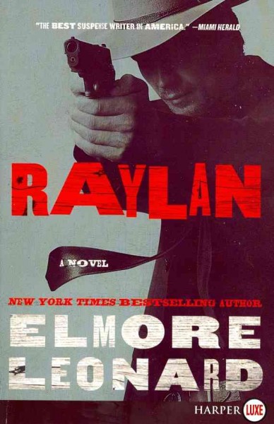Raylan / Elmore Leonard.