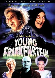 Young Frankenstein [videorecording].