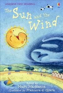 The sun and the wind / retold by Mairi Mackinnon ; llustrated by Francesca di Chiara.