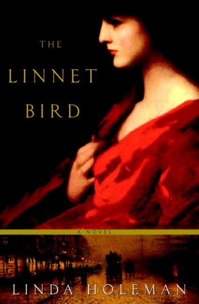 The linnet bird : a novel / Linda Holeman.