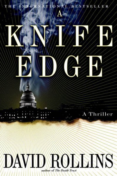 A knife edge : [a thriller] / David Rollins.