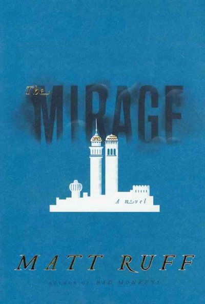 The mirage / Matt Ruff.