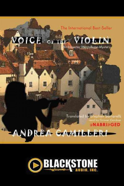 Voice of the violin [electronic resource] / Andrea Camilleri ; translated by Stephen Sartarelli.