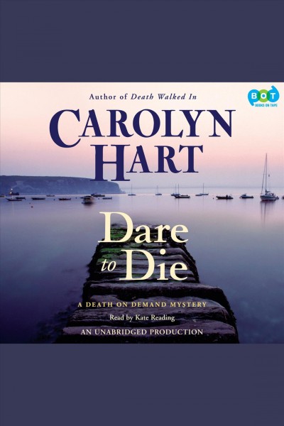 Dare to die [electronic resource] / Carolyn Hart.