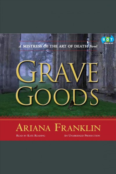Grave goods [electronic resource] / Ariana Franklin.