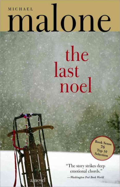 The last Noel [electronic resource] : a novel / by Michael Malone.