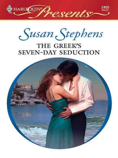 The Greek's seven-day seduction [electronic resource] / Susan Stephens.