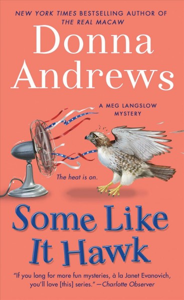 Some like it hawk : a Meg Langslow mystery / Donna Andrews.