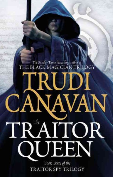 The traitor queen / Trudi Canavan.