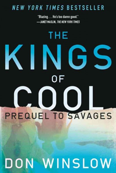The kings of cool / Don Winslow.