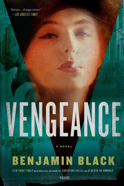 Vengeance : a novel / Benjamin Black.