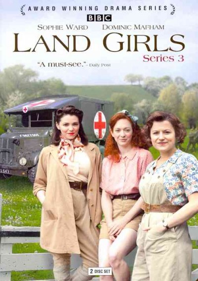 Land girls. Series 3 [videorecording].
