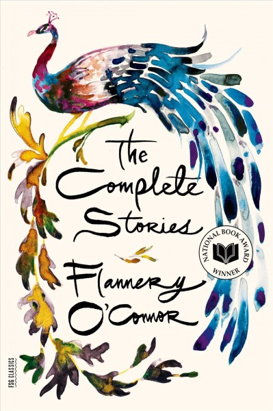 The complete stories / Flannery O'Connor.
