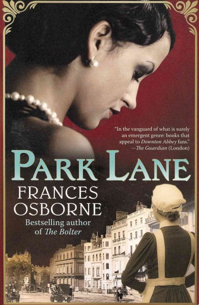 Park Lane : a novel / Frances Osborne.
