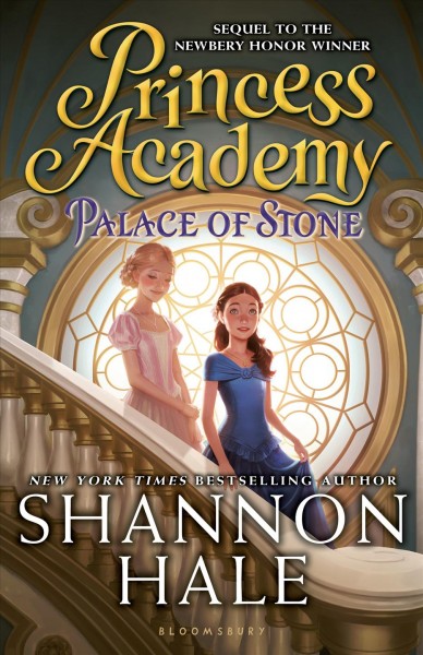 Princess Academy : palace of stone / Shannon Hale.
