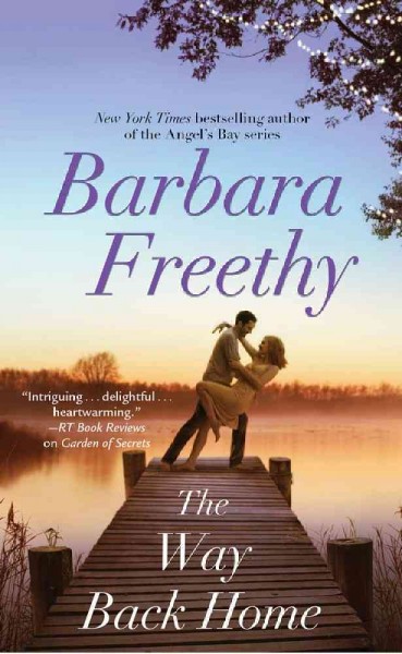 The way back home / Barbara Freethy.