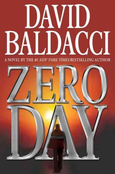 Zero day : a novel / David Baldacci.