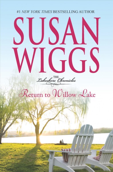 Return to Willow Lake / Susan Wiggs.