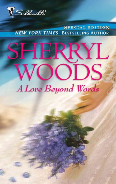 A love beyond words [electronic resource] / Sherryl Woods.