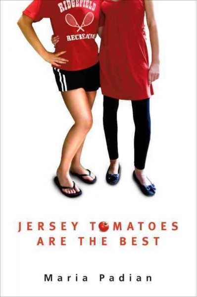 Jersey tomatoes are the best [electronic resource] / Maria Padian.