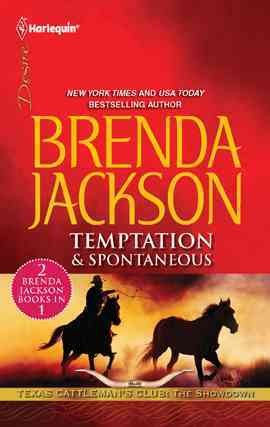 Temptation & spontaneous [electronic resource] / Brenda Jackson.