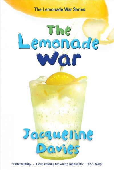 The lemonade war [electronic resource] / by Jacqueline Davies.