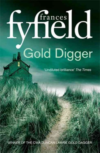 Gold digger / Frances Fyfield.