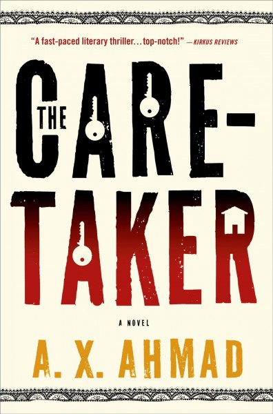 The caretaker / A.X. Ahmad.