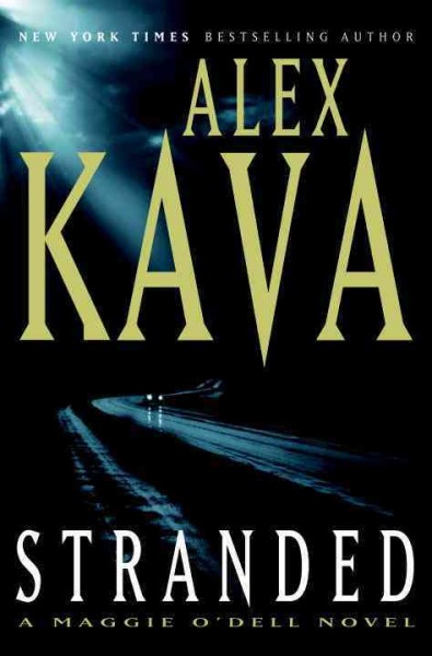 Stranded : a Maggie O'Dell novel / Alex Kava.