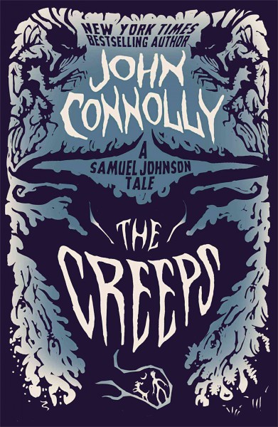 The creeps : a Samuel Johnson tale / John Connolly.