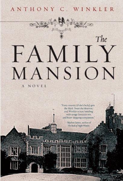The family mansion [electronic resource] / by Anthony C. Winkler.