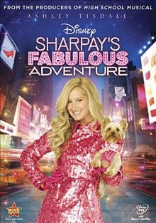 Sharpay's fabulous adventure [video recording (DVD)] / Disney Channel original movie ; produced by Jonathan Hackett ; written by Robert Horn ; directed by Michael Lembeck.