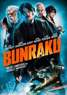 Bunraku [DVD videorecording] / Snoot Entertainment presents a PicturesqueFilms/Ram Bergman production ; a Guy Moshe film ; produced by Keith Calder, Jessica Wu, Ram Bergman, Nava Levin ; story by Boaz Davidson ; edited by Zach Staenberg ; written and directed by Guy Moshe.