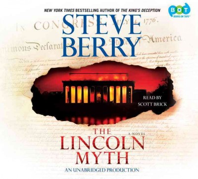 The Lincoln myth [sound recording] : a novel / Steve Berry.