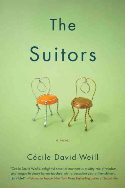 The suitors / Cecile David-Weill ; translated from the French by Linda Coverdale.