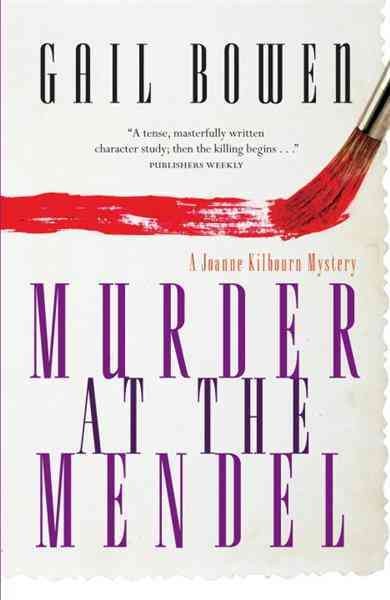 Murder at the Mendel [electronic resource] : a Joanne Kilbourn mystery / Gail Bowen.