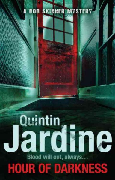 Hour of darkness / Quintin Jardine.