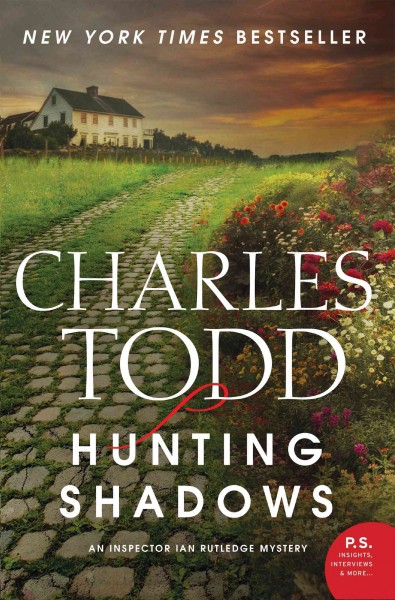 Hunting shadows : an Inspector Ian Rutledge Mystery / Charles Todd.