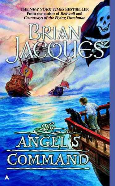 The angel's command [electronic resource] : a tale from the castaways of the Flying Dutchman / Brian Jacques ; illustrated by David Elliot.