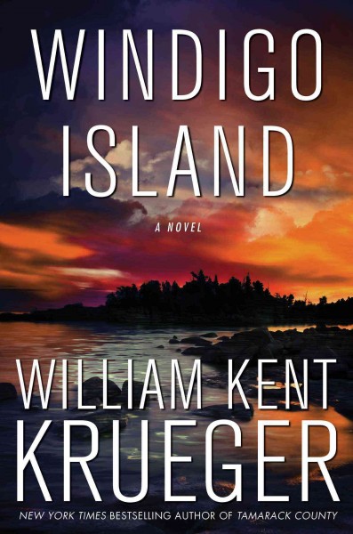 Windigo Island : a novel  William Kent Krueger.