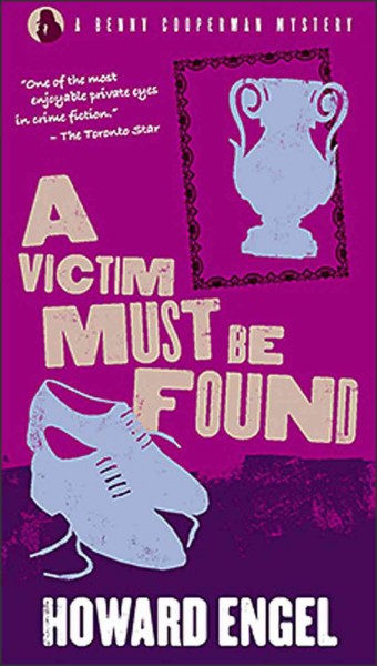 A victim must be found / Howard Engel.