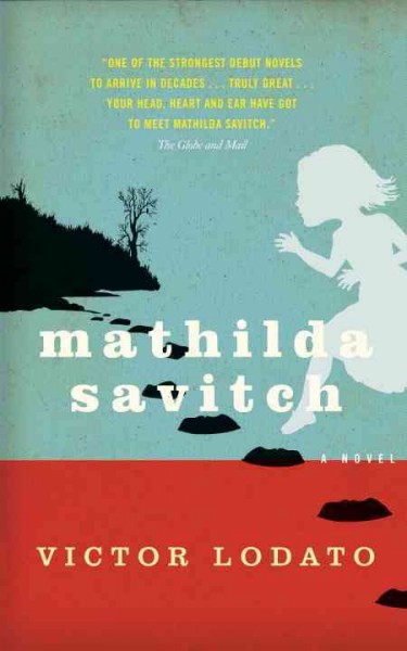 Mathilda Savitch / Victor Lodato.