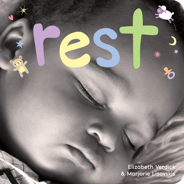 Rest / by Elizabeth Verdick and Marjorie Lisovskis.
