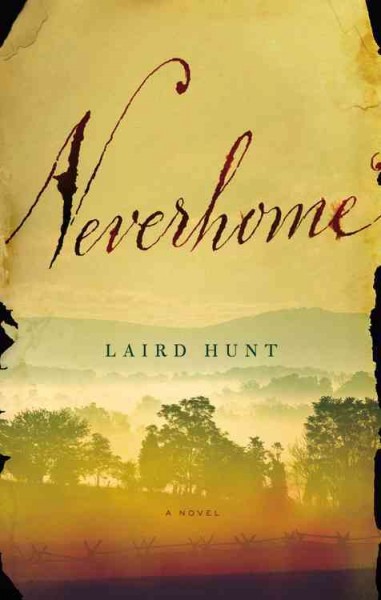Neverhome / Laird Hunt.