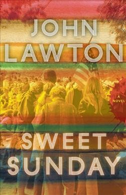 Sweet Sunday / John Lawton.