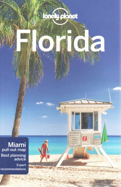 Florida / this edition written and researched by Adam Karlin, Jennifer Rasin Denniston, Paula Hardy, Benedict Walker.
