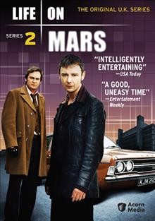 Life on Mars. Series 2 [videorecording] / a Kudos Film and Television Production for BBC Wales ; produced by Claire Parker.