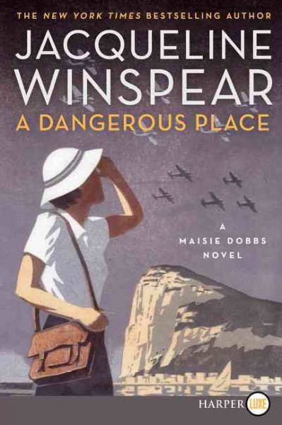 A dangerous place / Jacqueline Winspear.