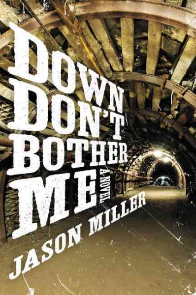 Down don't bother me : a Slim in little Egypt mystery / Jason Miller.